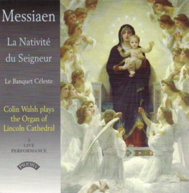 Messiaen: La Nativité Du Seigneur/Le Banquet Céleste
