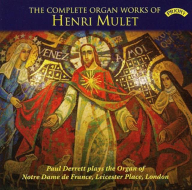 The Complete Organ Works of Henri Mulet