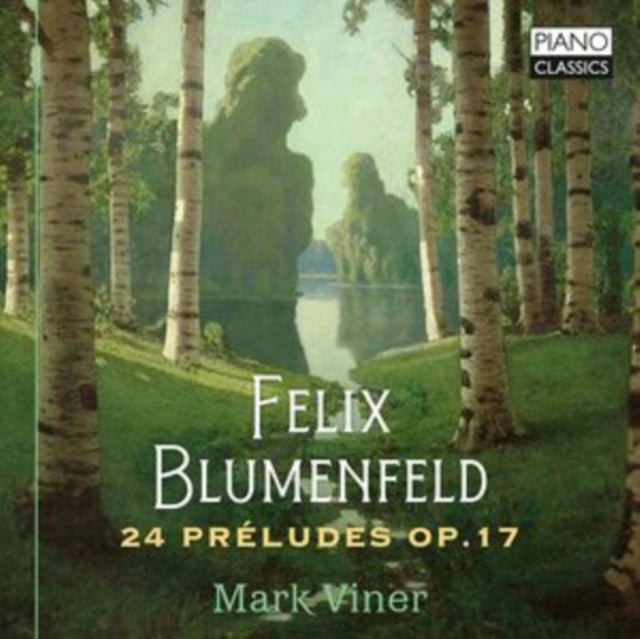 Felix Blumenfeld: 24 Préludes, Op. 17