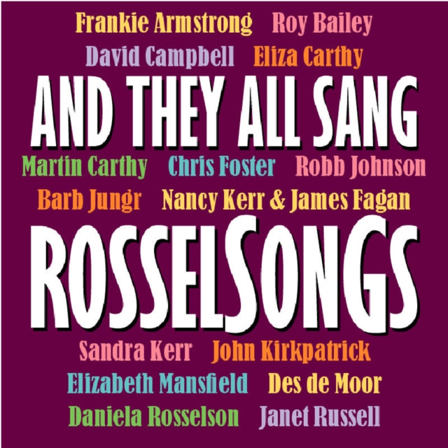 And They All Sang Rosselsongs