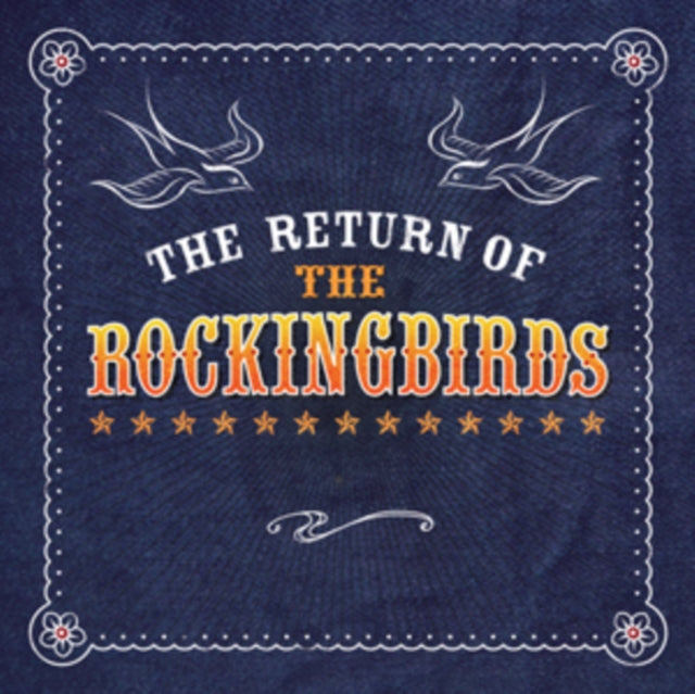 The Return of the Rockingbirds