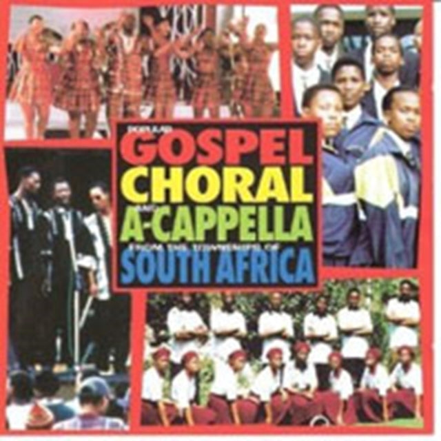 Popular Gospel, Choral & A-capella From The Townships Of South Af