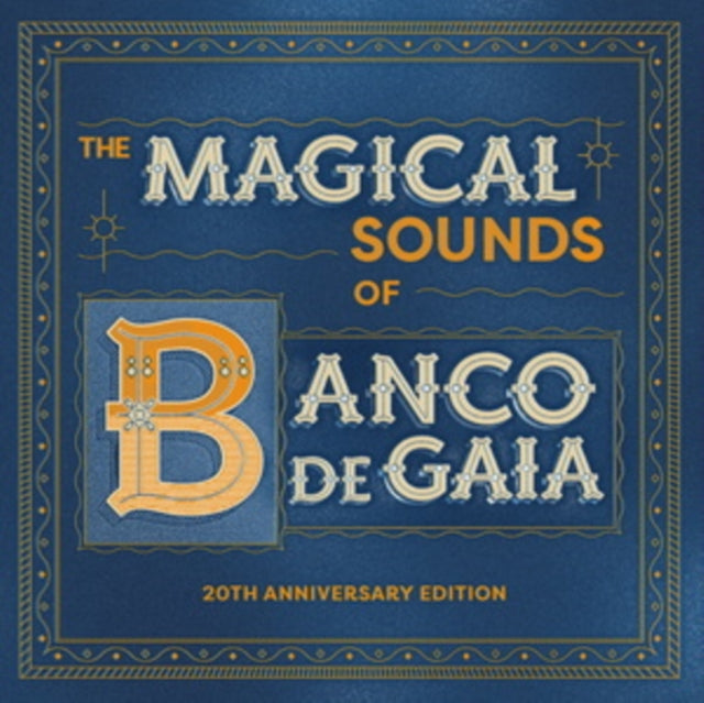 The Magical Sounds of Banco De Gaia
