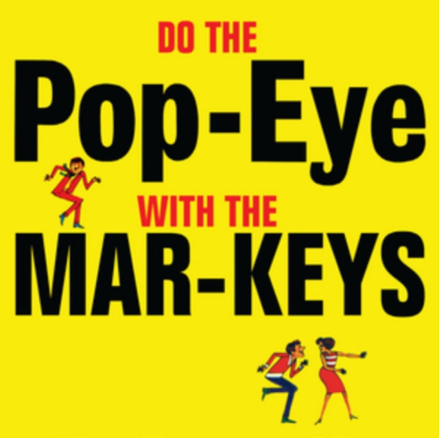 Do the Pop-eye With the Mar-Keys