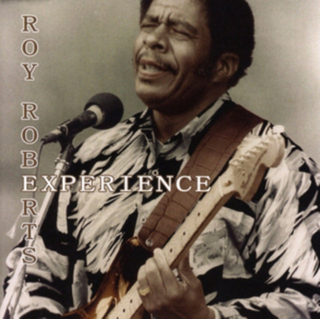 Roy Roberts Experience