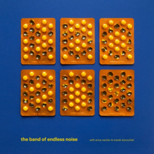 The Band of Endless Noise (With Anna Nacher & Marek Styczynski)