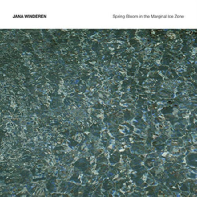 Jana Winderen: Spring Bloom in the Marginal Ice Zone