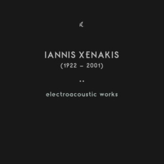 Iannis Xenakis: Electroacoustic Works