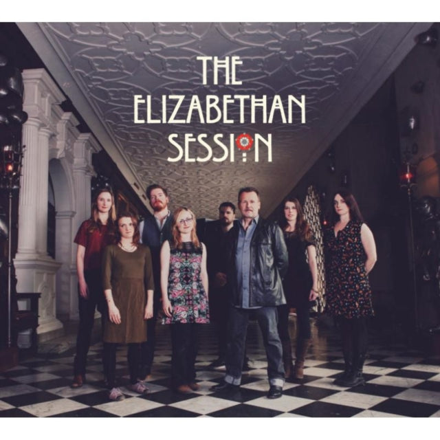 The Elizabethan Session