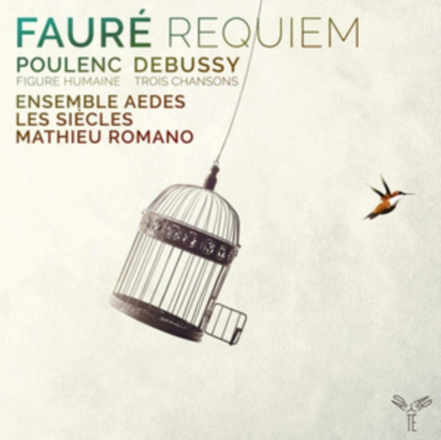 Fauré: Requiem/Poulenc: Figure Humaine/Debussy: Trois Chansons