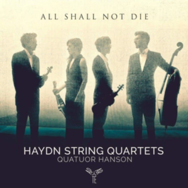 Quatuor Hanson: All Shall Not Die