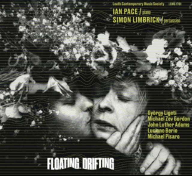 Ian Pace/Simon Limbrick: Floating, Drifting