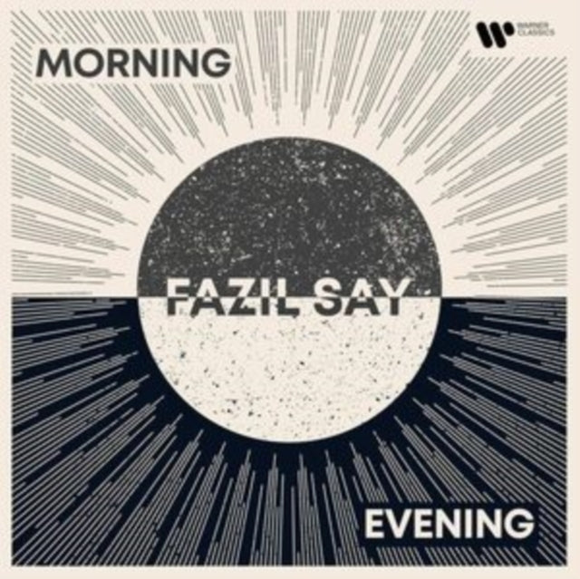 Fazil Say: Morning and Evening