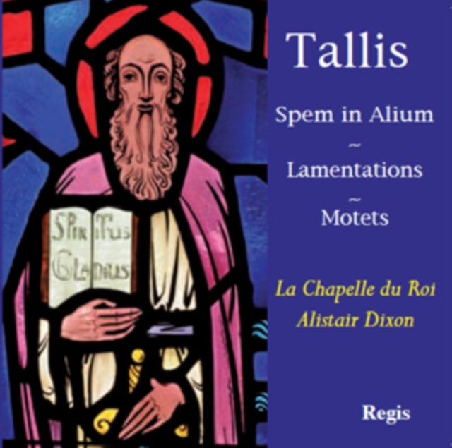 Tallis: Spem in Alium/Lamentations/Motets