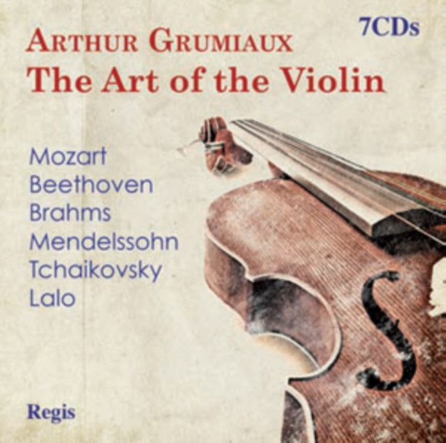 Arthur Grumiaux: The Art of the Violin
