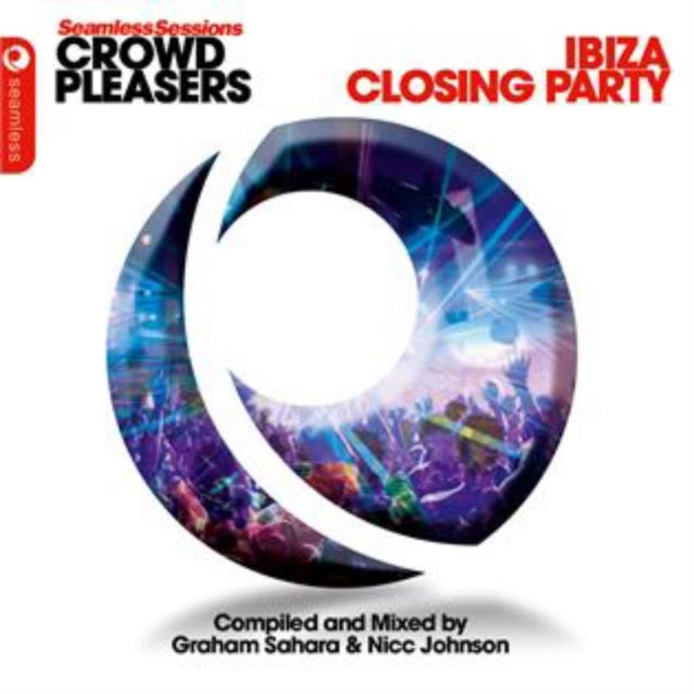 Seamless Sessions Crowd Pleasers Ibiza Closing Party