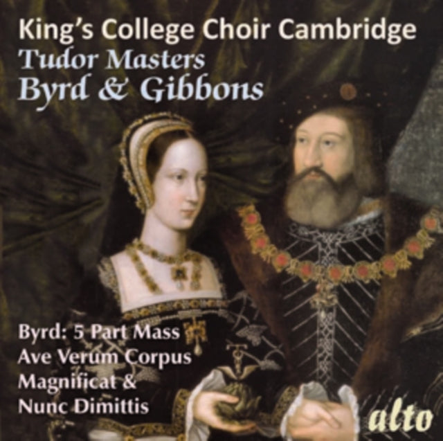 King's College Choir Cambridge: Tudor Masters. Byrd & Gibbons