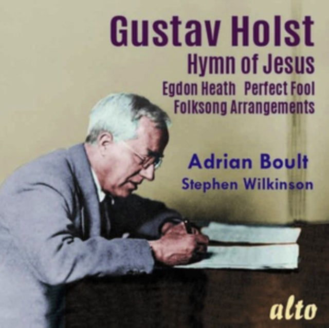 Gustav Holst: Hymn of Jesus/Egdon Heath/Perfect Fool/...