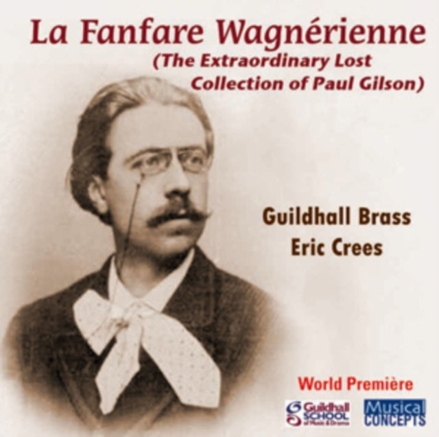 Paul Gilson: La Fanfare Wagnérienne