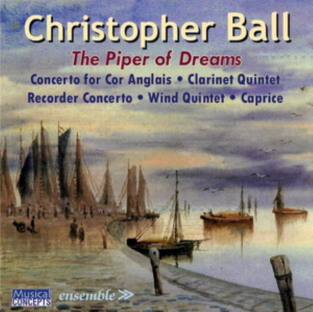 Christopher Ball: The Piper of Dreams