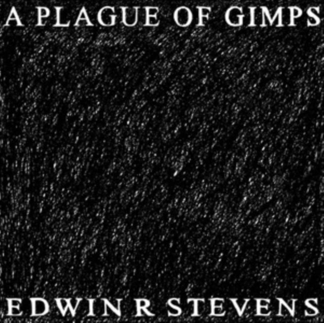 A Plague of Gimps
