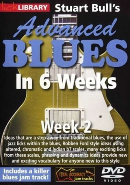 Lick Library Advanced Blues In 6 Weeks W