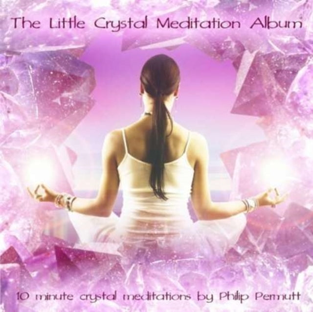 The Little Crystal Meditation Album