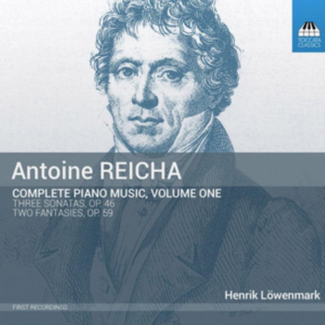 Antoine Reicha: Complete Piano Music