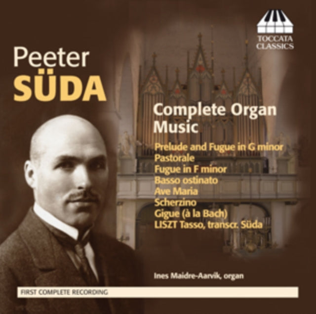 Peeter Süda: Complete Organ Music