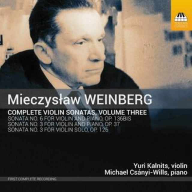 Mieczyslaw Weinberg: Complete Violin Sonatas