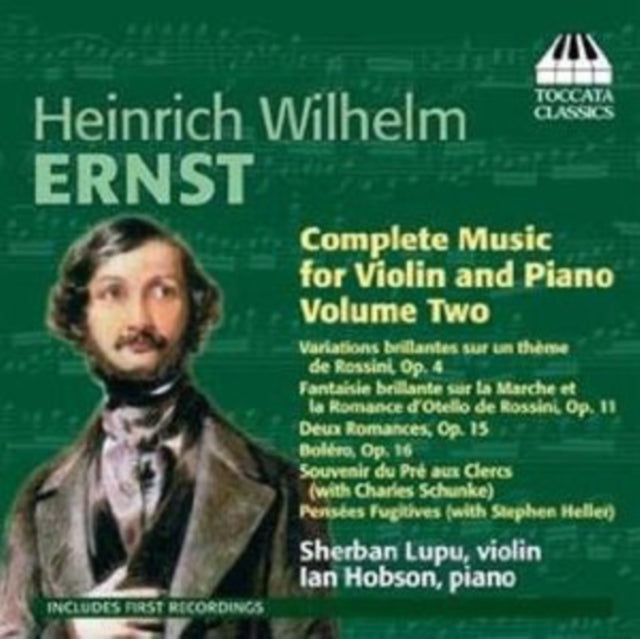 Heinrich Wilhelm Ernst: Complete Music for Violin and Piano