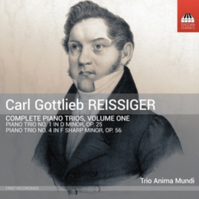 Carl Gottlieb Reissiger: Complete Piano Trios