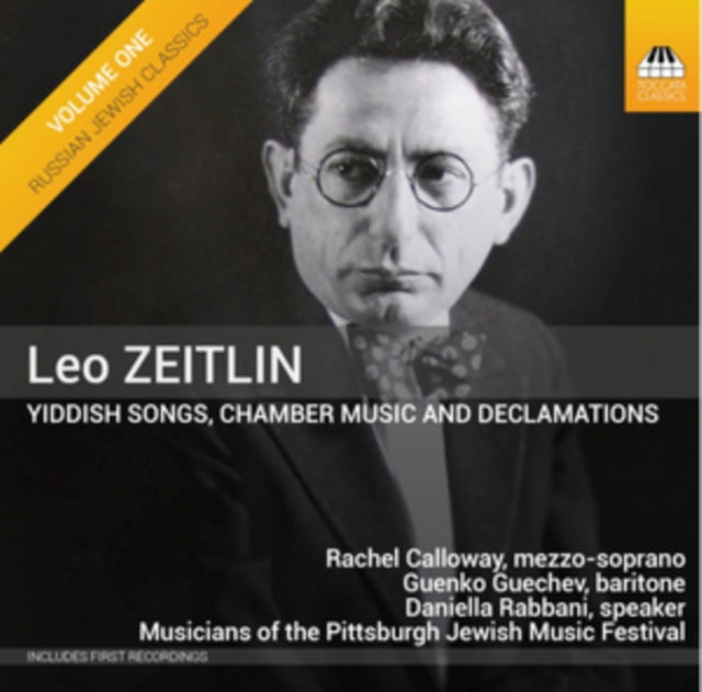 Leo Zeitlin: Yiddish Songs, Chamber Music and Declarations