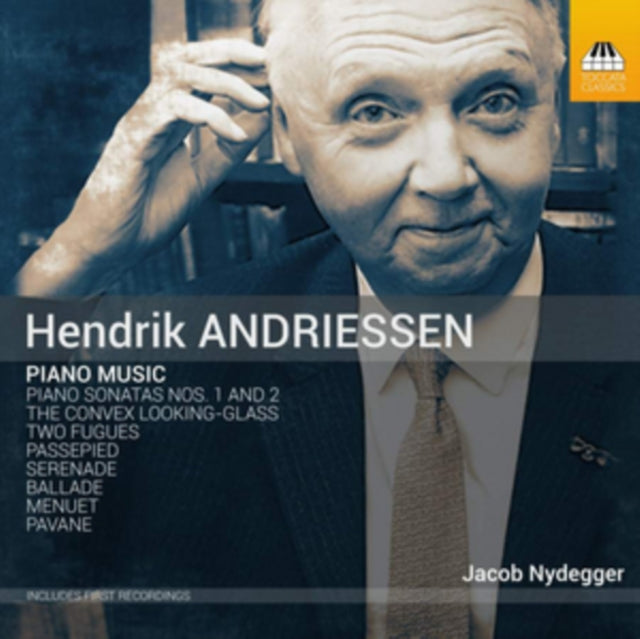Hendrik Andriessen: Piano Music