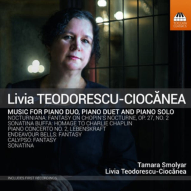 Livia Teodorescu-Ciocanea: Music for Piano Duo, Piano Duet And...
