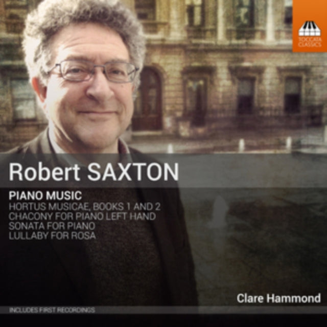 Robert Saxton: Piano Music