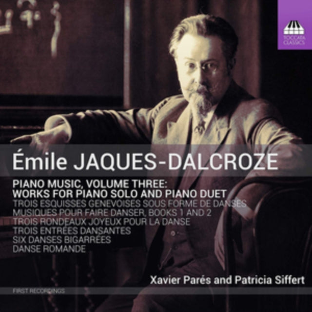 Émile Jaques-Dalcroze: Piano Music