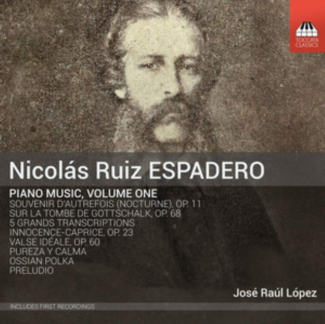 Nicolás Ruiz Espadero: Piano Music