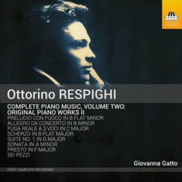 Ottorino Respighi: Complete Piano Music
