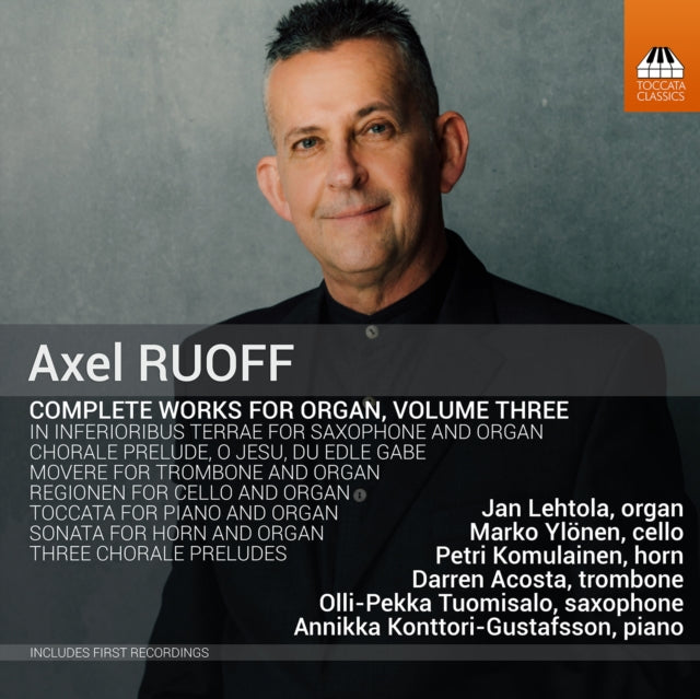 Axel Ruoff: Complete Works for Organ