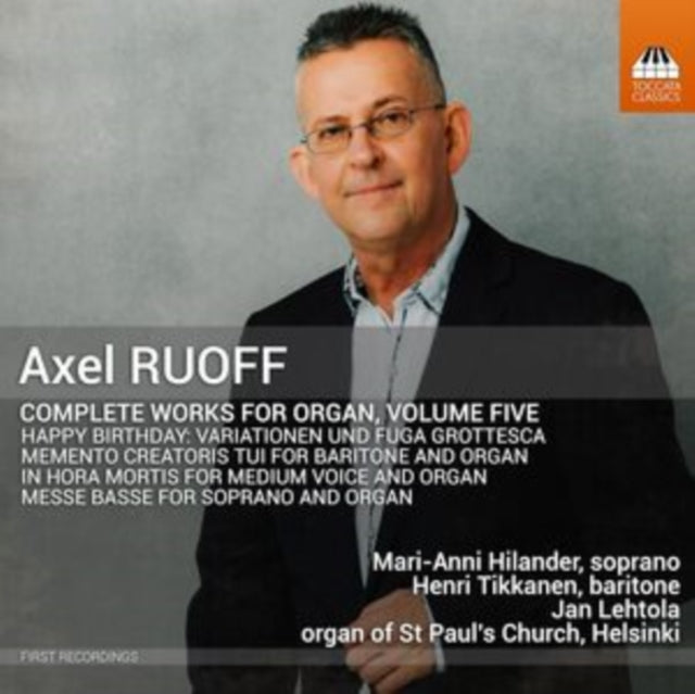 Axel Ruoff: Complete Works for Organ