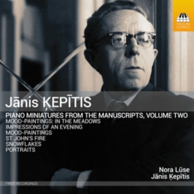 Janis Kepitis: Piano Miniatures from the Manuscripts
