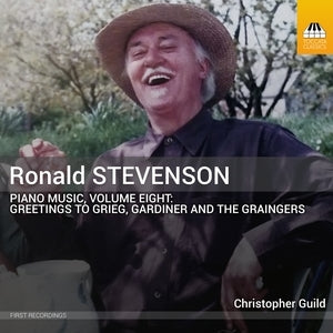 Ronald Stevenson: Piano Music, Volume Eight