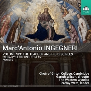 Marc' Antonio Ingegneri: The Teacher and His Disciples