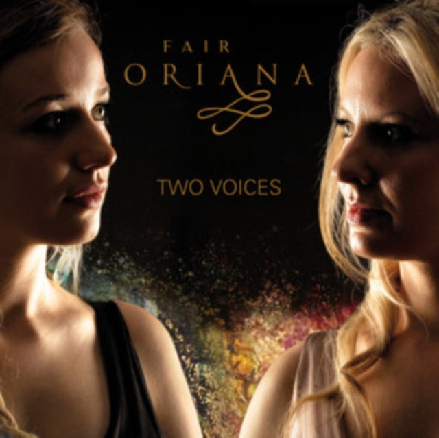 Fair Oriana: Two Voices