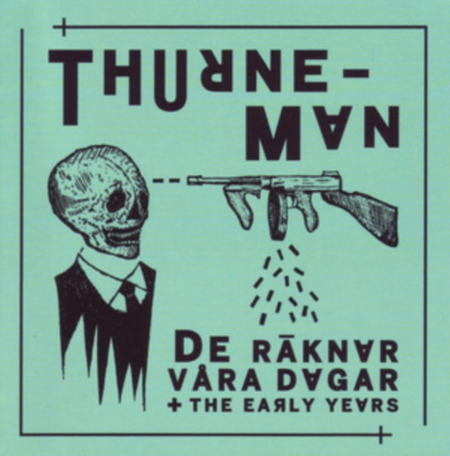 De Räknar Våra Dagar + the Early Years