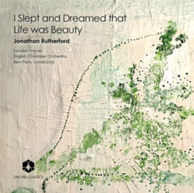 Jonathan Rutherford: I Slept and Dreamed That Life Was Beauty