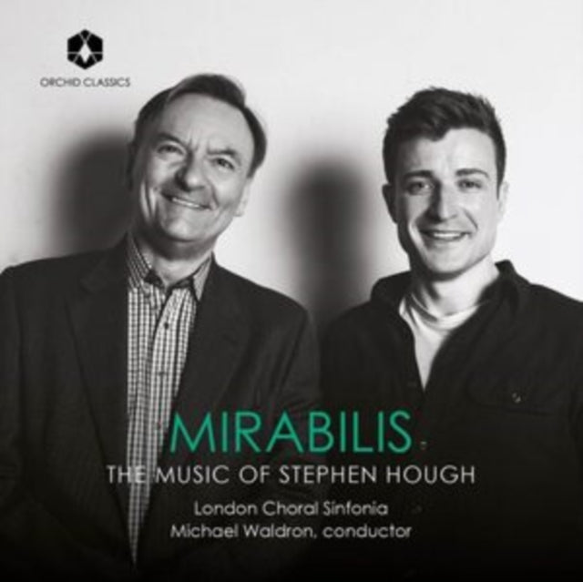 Mirabilis: The Music of Stephen Hough