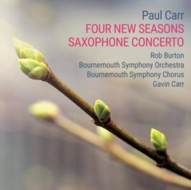 Paul Carr: Four New Seasons/Saxophone Concerto