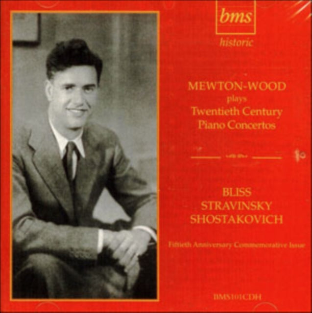Mewton-Wood Plays Twentieth Century Piano Concertos